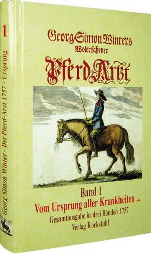 Wohlerfahrene Pferdearzt 1754. Wolerfahrne Pferde-Arzt. Welcher gründlich... 