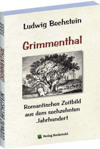 Ludwig Bechstein - Grimmenthal 1833 