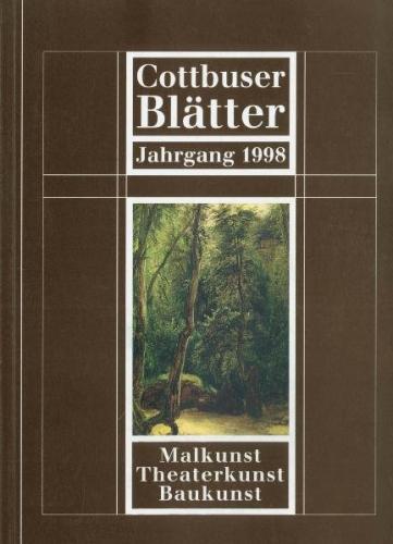 Cottbuser Blätter / Malkunst, Theaterkunst, Baukunst 