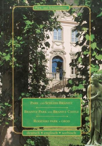 Park und Schloss Branitz /Branitz Park and Branitz Castle /Rogenski park a grod 