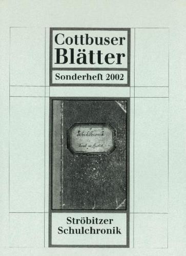 Cottbuser Blätter / Ströbitzer Schulchronik 