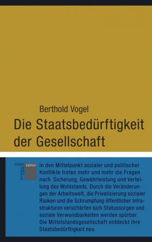 Die Staatsbedürftigkeit der Gesellschaft 