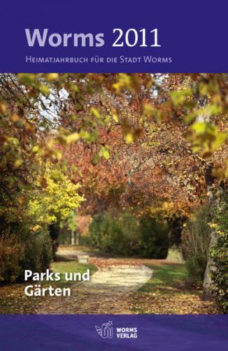 Worms 2011 – Parks und Gärten 
