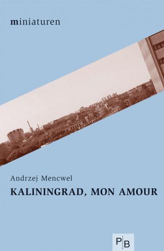 Kaliningrad, mon amour 