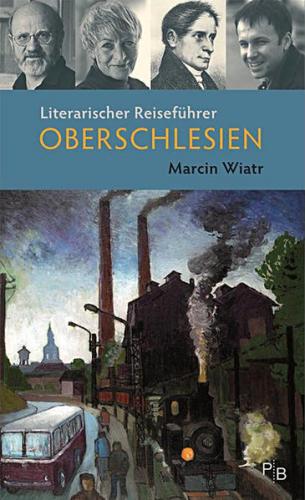 Literarischer Reiseführer Oberschlesien 