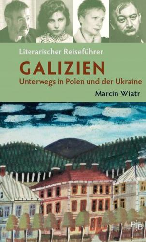 Literarischer Reiseführer Galizien 