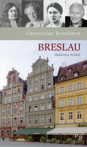 Literarischer Reiseführer Breslau 