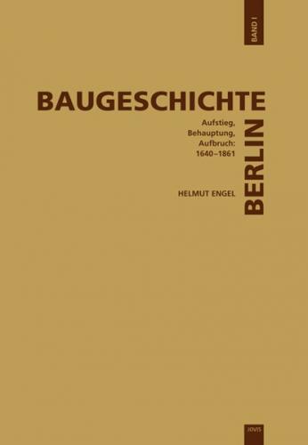 Baugeschichte Berlin, Band 1 