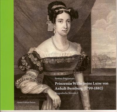 Prinzessin Wilhelmine Luise von Anhalt-Bernburg (1799-1882) 