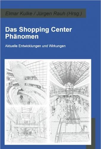 Das Shopping Center Phänomen 