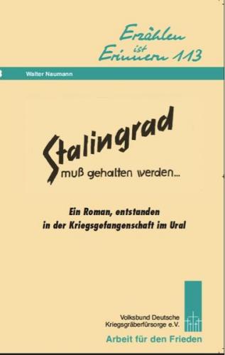 Stalingrad  muss gehalten werden 