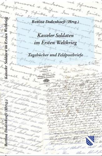 Kasseler Soldaten im Ersten Weltkrieg 