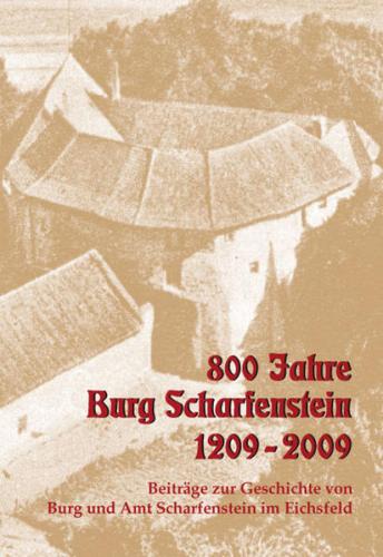 800 Jahre Burg Scharfenstein - 1209-2009 