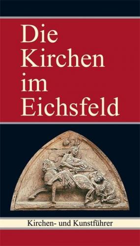 Die Kirchen im Eichsfeld 