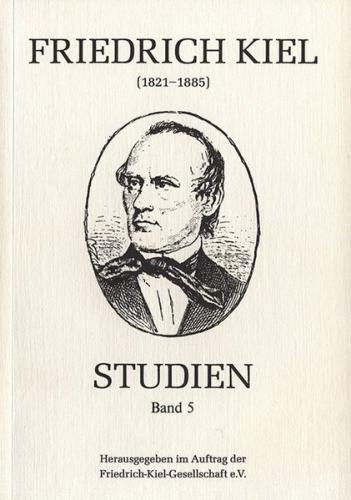 Friedrich-Kiel-Studien / Friedrich Kiel-Studien, Band 5 