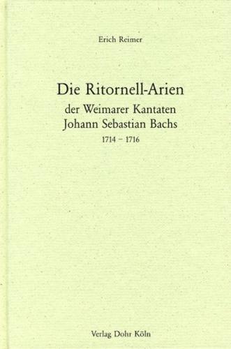 Die Ritornell-Arien der Weimarer Kantaten Johann Sebastian Bachs 1714-1716 