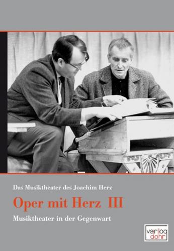 Oper mit Herz 3 - Das Musiktheater des Joachim Herz 