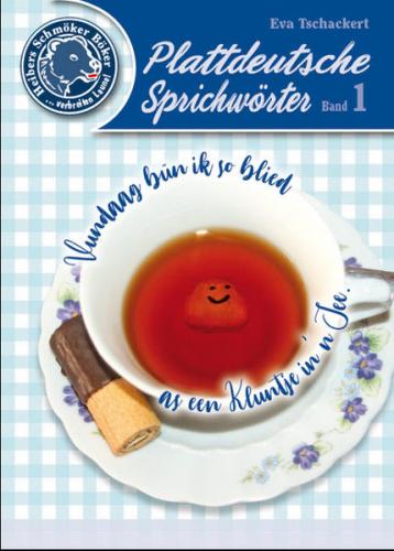 Plattdeutsche Sprichwörter Band 1 