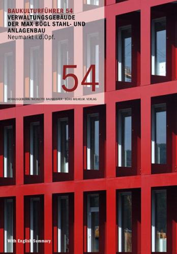Baukulturführer 54 Verwaltungsgebäude der Max Bögl Stahl- und Anlagenbau, Neumarkt i.d. OPf. 