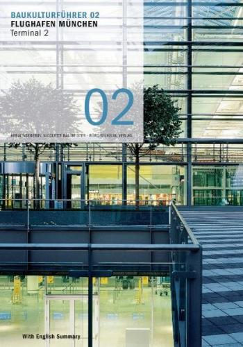 Baukulturführer 02 - Flughafen München Terminal 2 