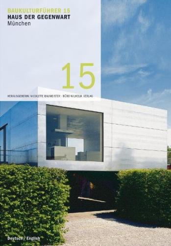 Baukulturführer 15 - Haus der Gegenwart 