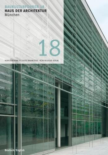 Baukulturführer 18 - Haus der Architektur München 