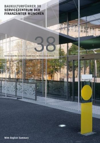 Baukulturführer 38 - Servicezentrum der Finanzämter München 