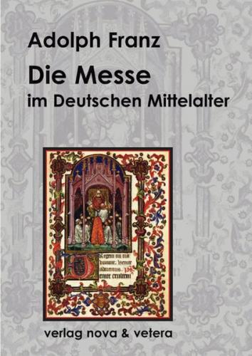 Die Messe im deutschen Mittelalter 