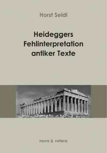 Heideggers Fehlinterpretation antiker Texte 