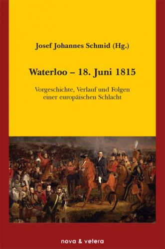 Waterloo - 18. Juni 1815 