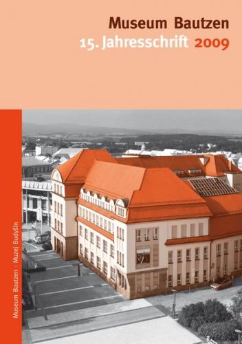 Museum Bautzen. Jahresschrift / Museum Bautzen 