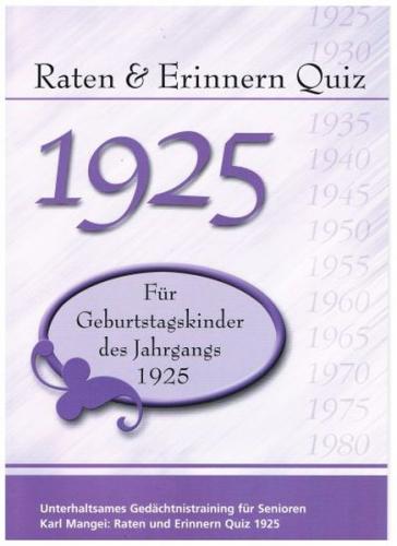 Raten und Erinnern Quiz 1925 