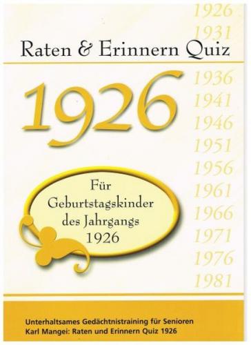 Raten und Erinnern Quiz 1926 – Für Geburtstagskinder des Jahrgangs 1926 