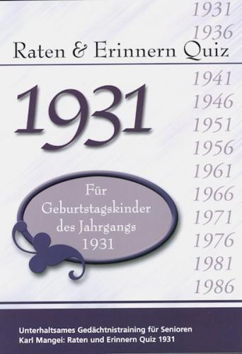 Raten und Erinnern Quiz 1931 – Für Geburtstagskinder des Jahrgangs 1931 