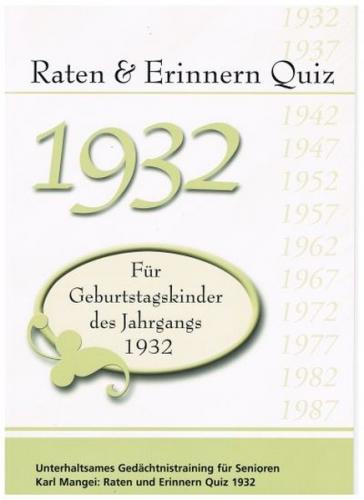 Raten und Erinnern Quiz 1932 – Für Geburtstagskinder des Jahrgangs 1932 