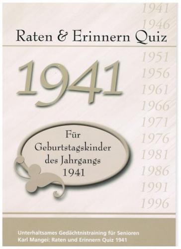 Raten und Erinnern Quiz 1941 – Für Geburtstagskinder des Jahrgangs 1941 