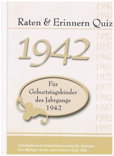 Raten und Erinnern Quiz 1942 – Für Geburtstagskinder des Jahrgangs 1942 