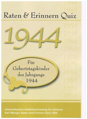Raten und Erinnern Quiz 1944 – Für Geburtstagskinder des Jahrgangs 1944 