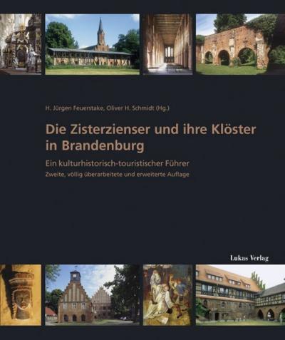 Die Zisterzienser und ihre Klöster in Brandenburg 