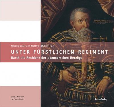 Unter fürstlichem Regiment 