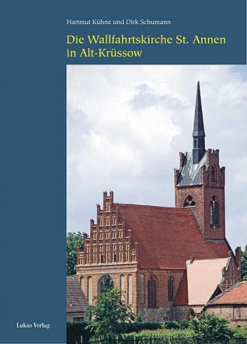 Die Wallfahrtskirche St. Annen in Alt-Krüssow 