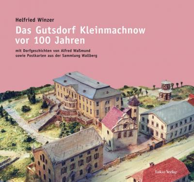 Das Gutsdorf Kleinmachnow vor 100 Jahren 