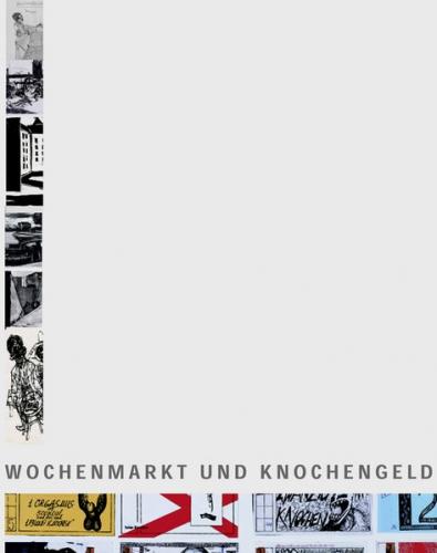 Wochenmarkt und Knochengeld 