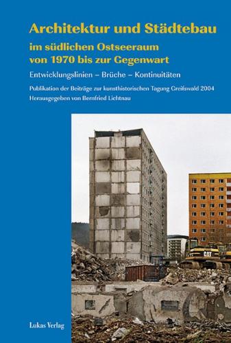 Architektur und Städtebau im südlichen Ostseeraum von 1970 bis zur Gegenwart 