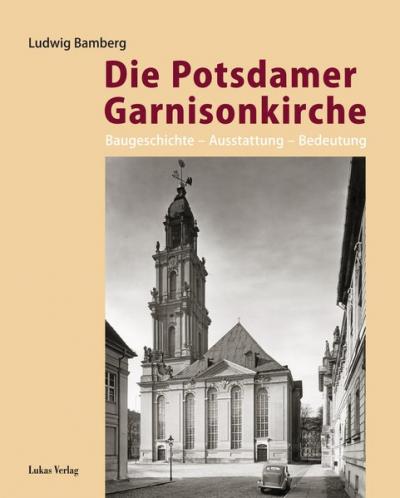 Die Potsdamer Garnisonkirche 