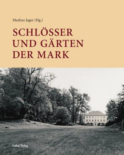 Schlösser und Gärten der Mark 