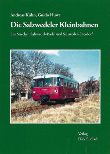 Die Salzwedeler Kleinbahnen 