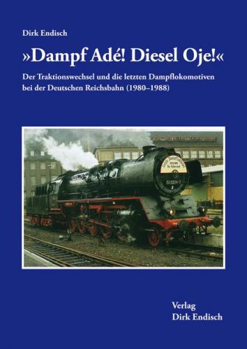 Dampf Adé! Diesel Oje! 