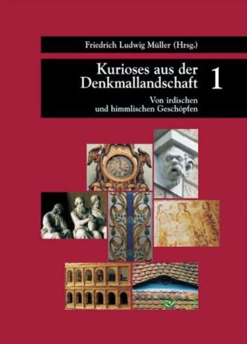 Kurioses aus der Denkmallandschaft 