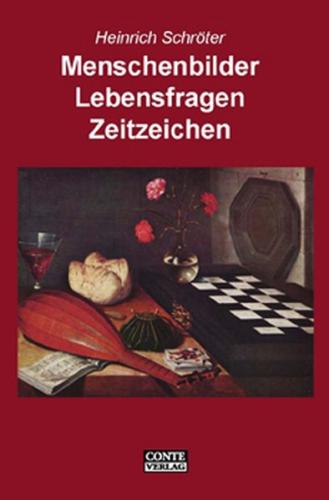 Menschenbilder, Lebensfragen, Zeitzeichen 